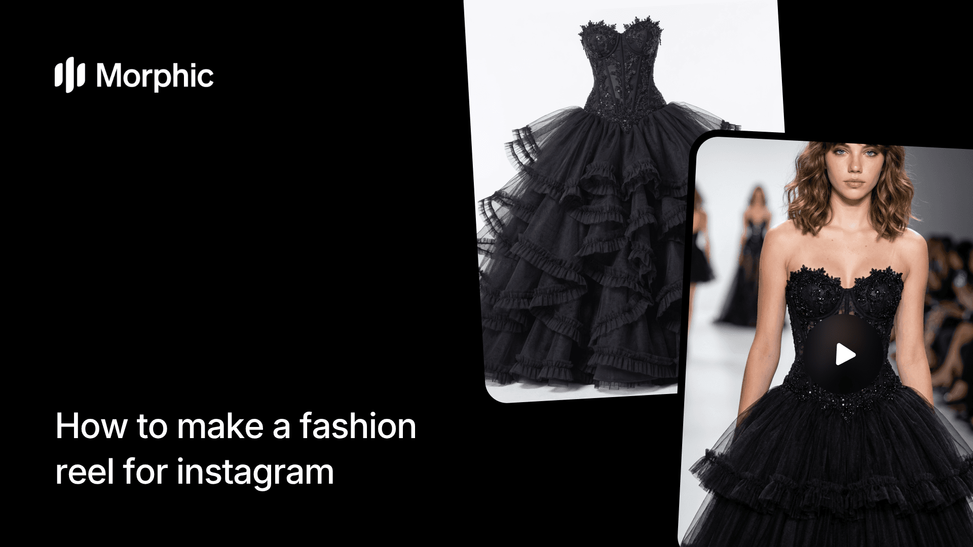 Morphic AIワークフローを使ったInstagram用ファッションリールの作り方