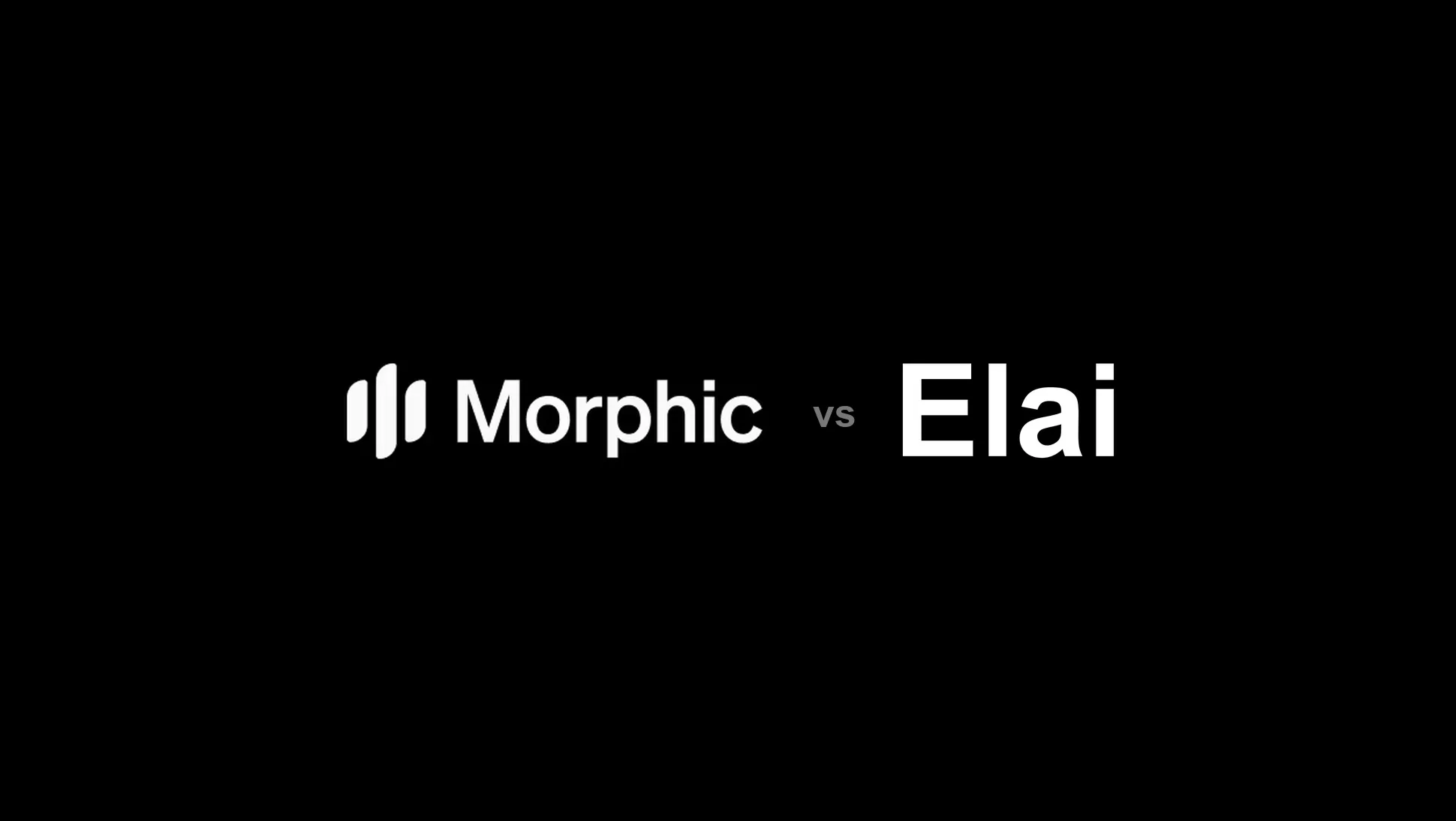 Morphic vs Elai.io