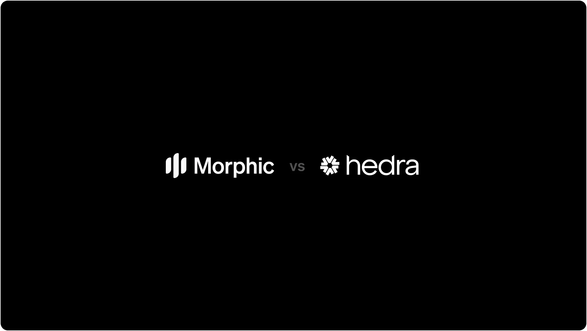 Morphic vs Hedra