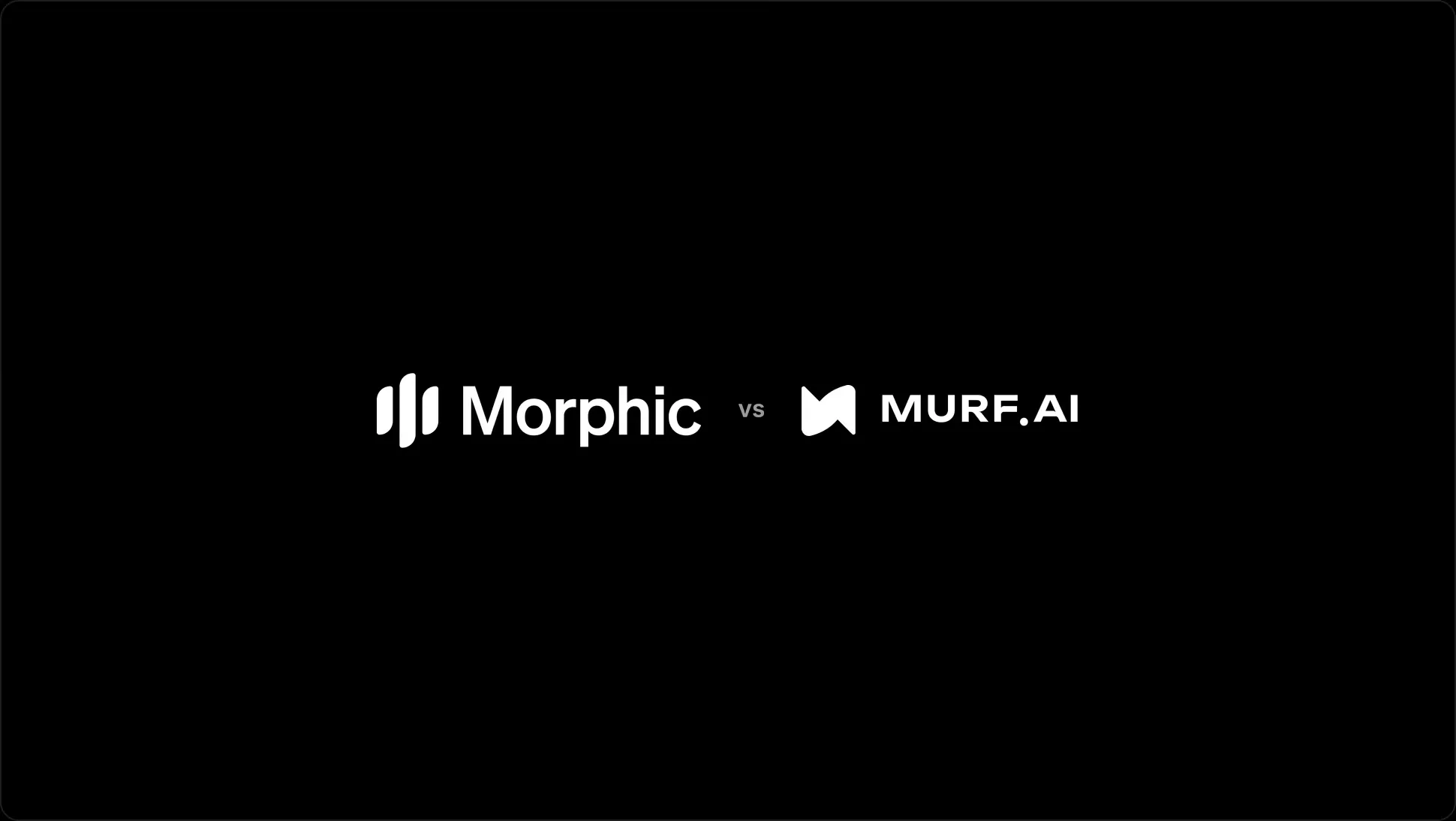 Morphic vs Murf