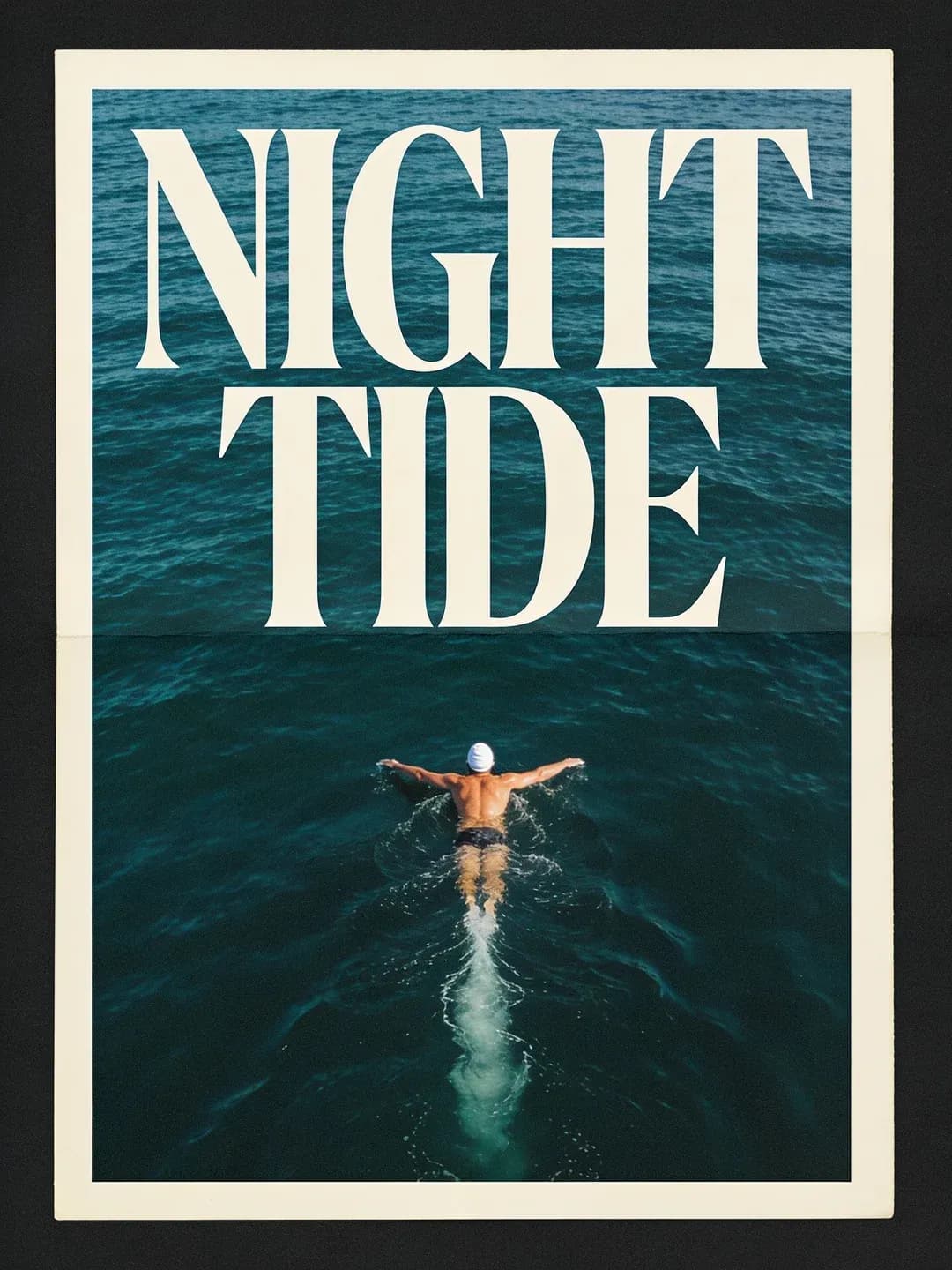 A vertical poster with the words NIGHT TIDE in tall cream capitals at the top and a lone swimmer in dark water below