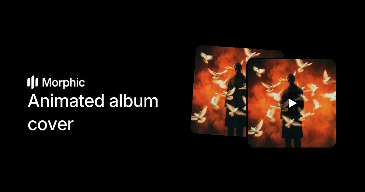 Animated album cover | Morphic Workflows