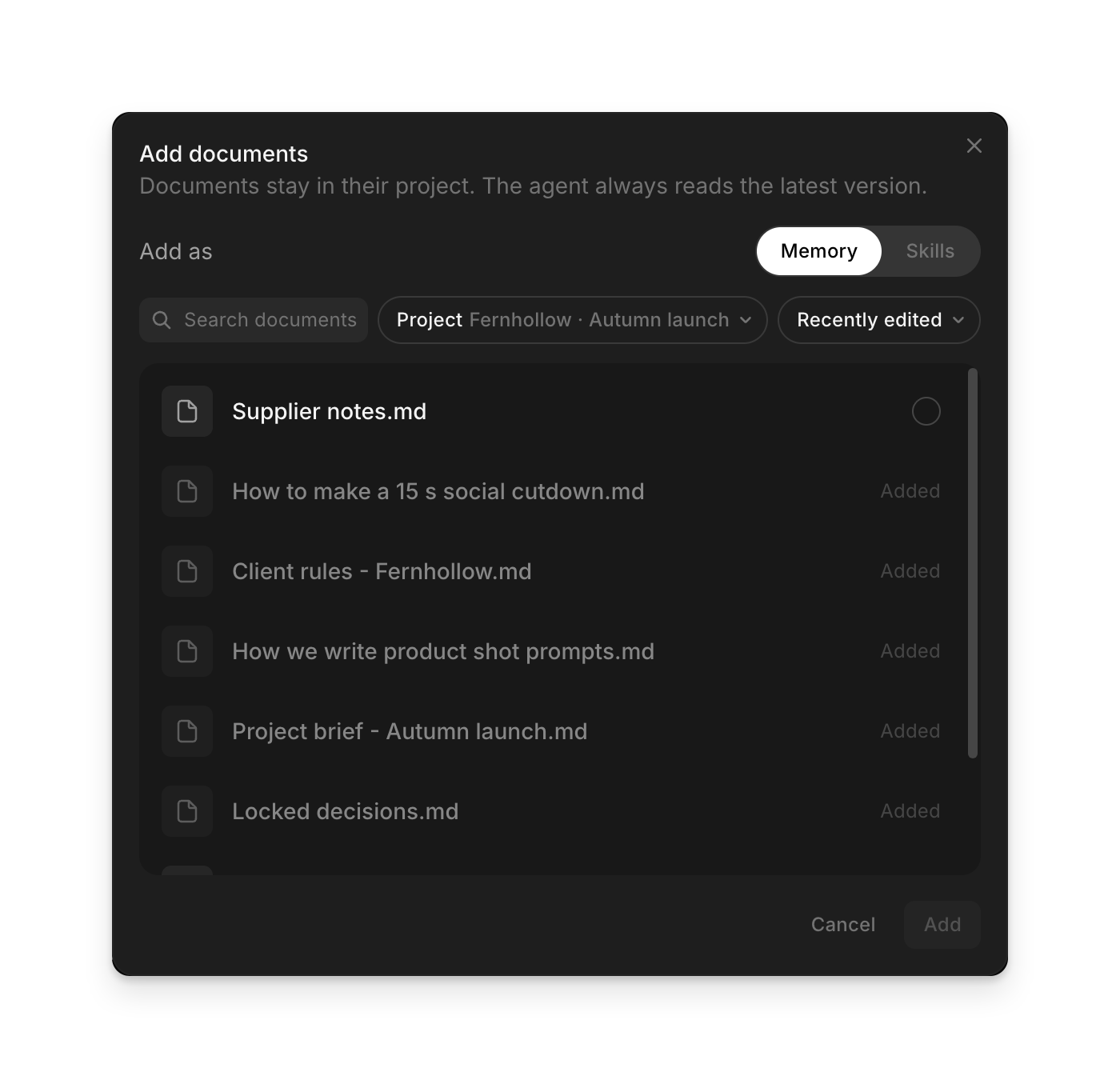 The Add documents dialog with the Memory and Skills switch, the project picker and a list of documents