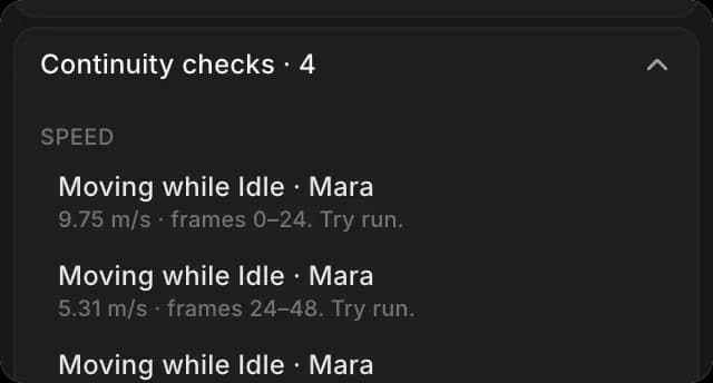 Continuity checks listing speed warnings: Moving while Idle, with the speed, frames and Try run