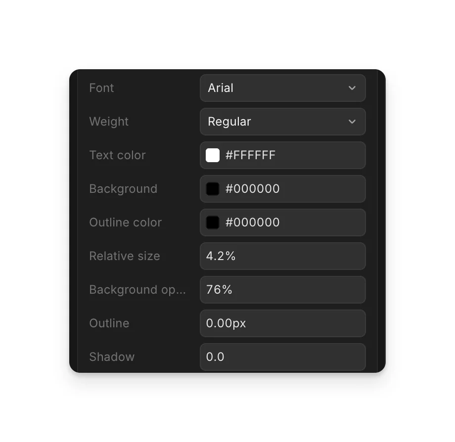 Subtitle style settings: font, weight, text color, background, outline color, relative size, background opacity, outline and shadow