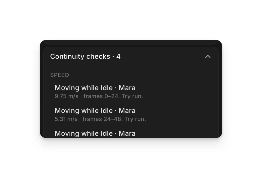 Continuity checks listing speed warnings: Moving while Idle, with the speed, frames and Try run