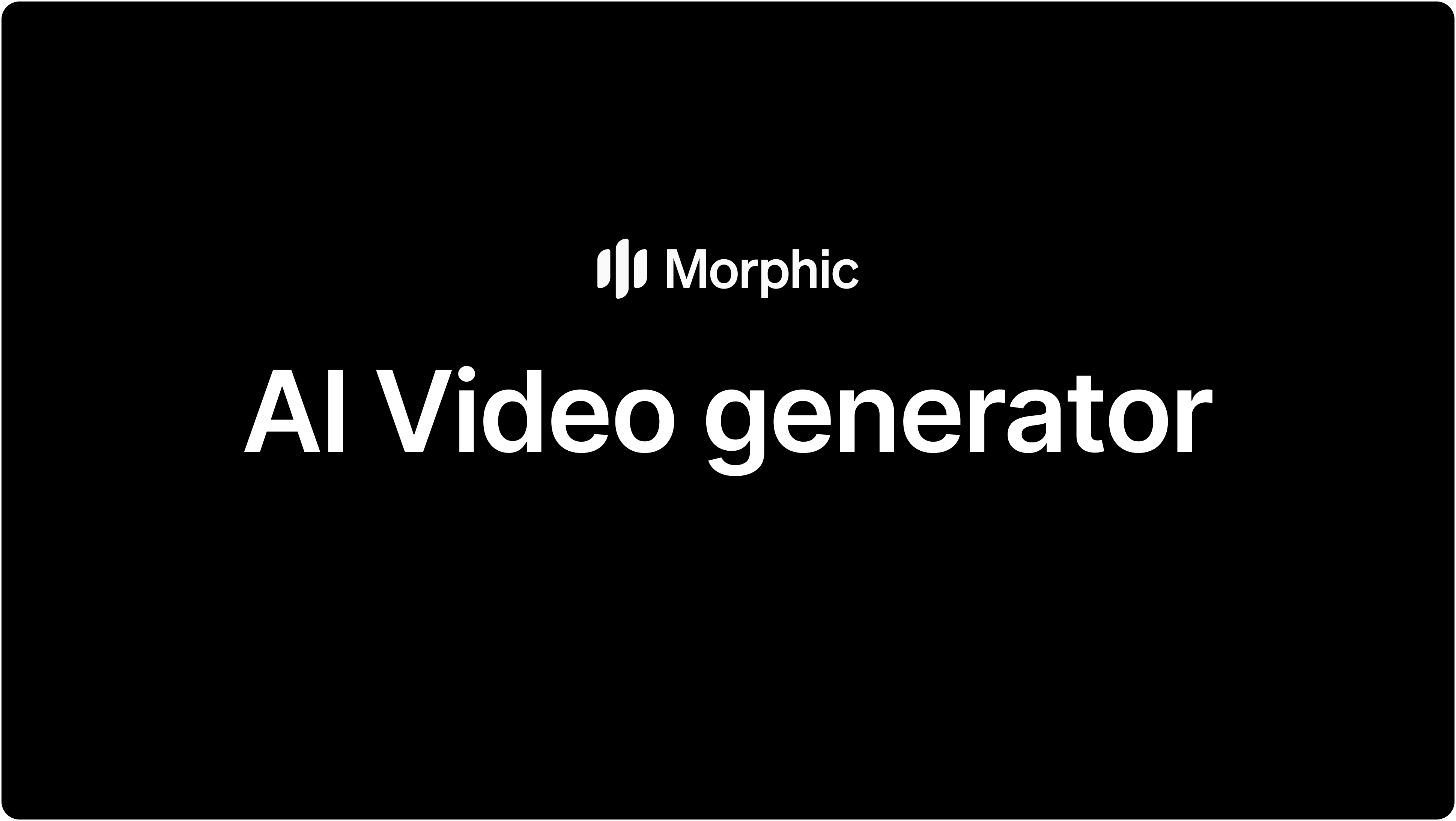 Morphic AI video generator hero