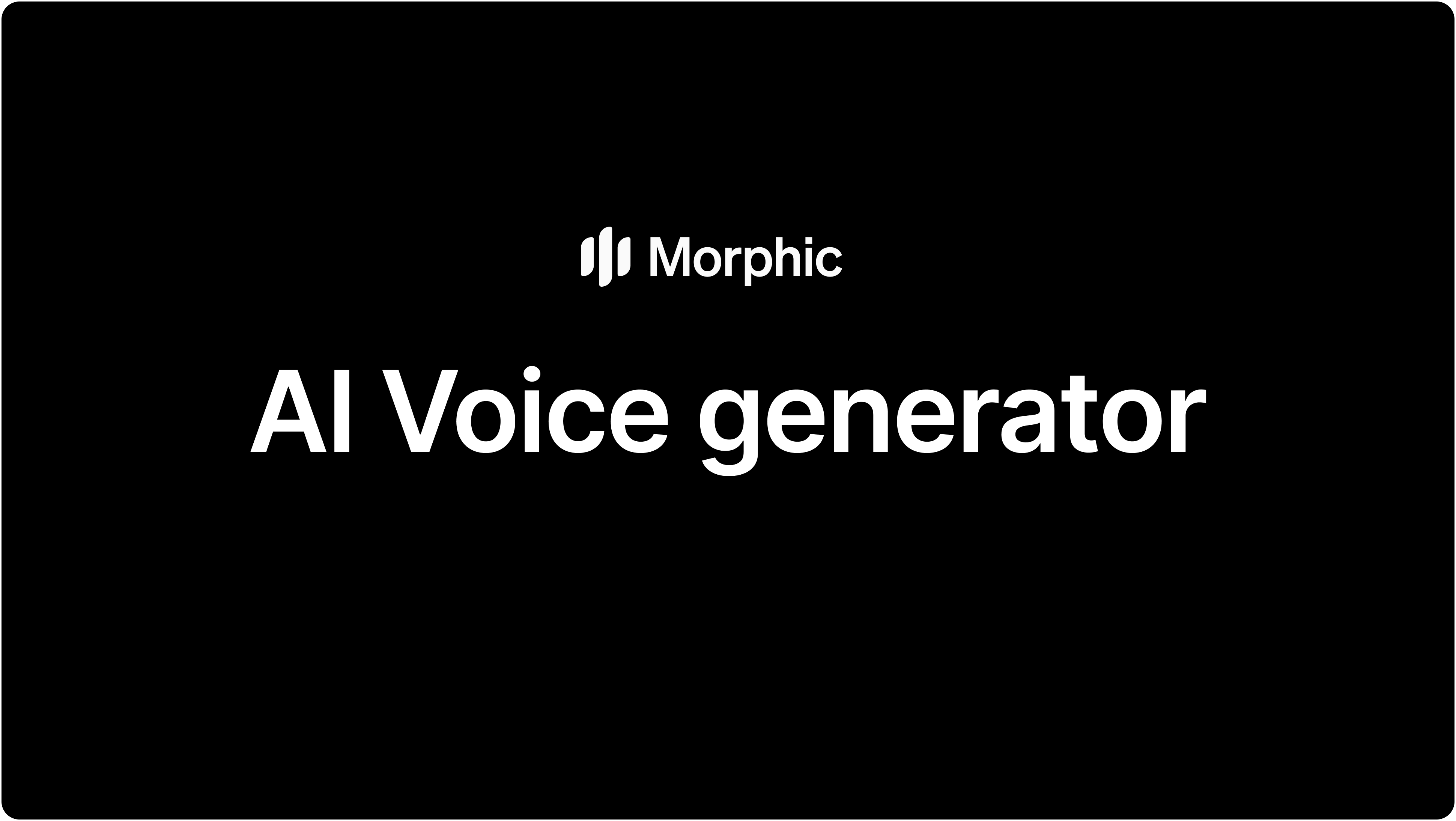 Morphic AI voice generator hero