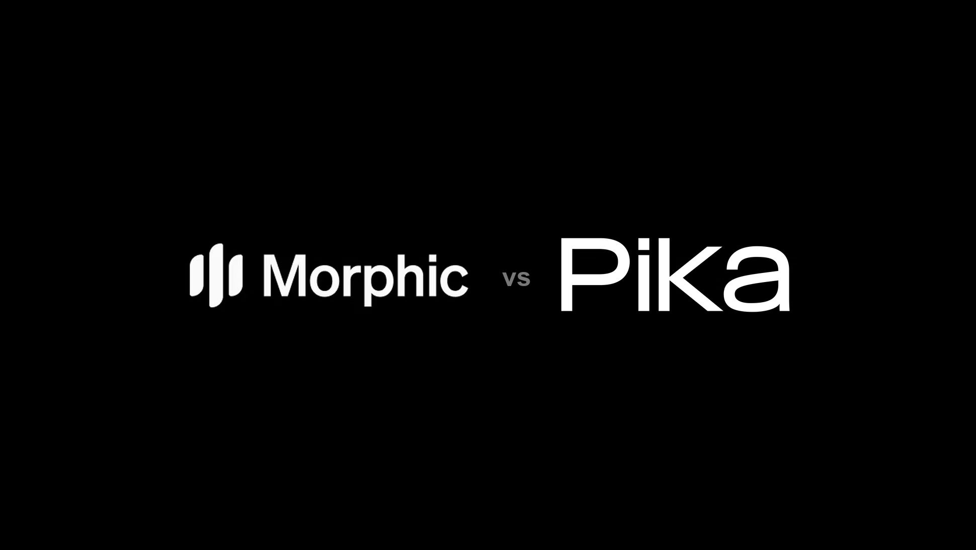Morphic vs Pika